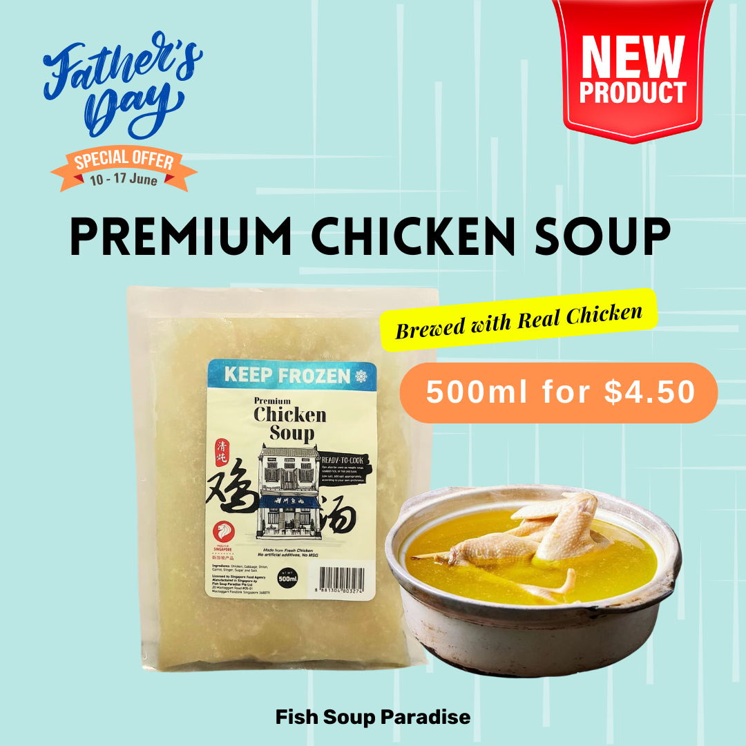 Premium Chicken Soup 500ml (Frozen) Fish Soup Paradise