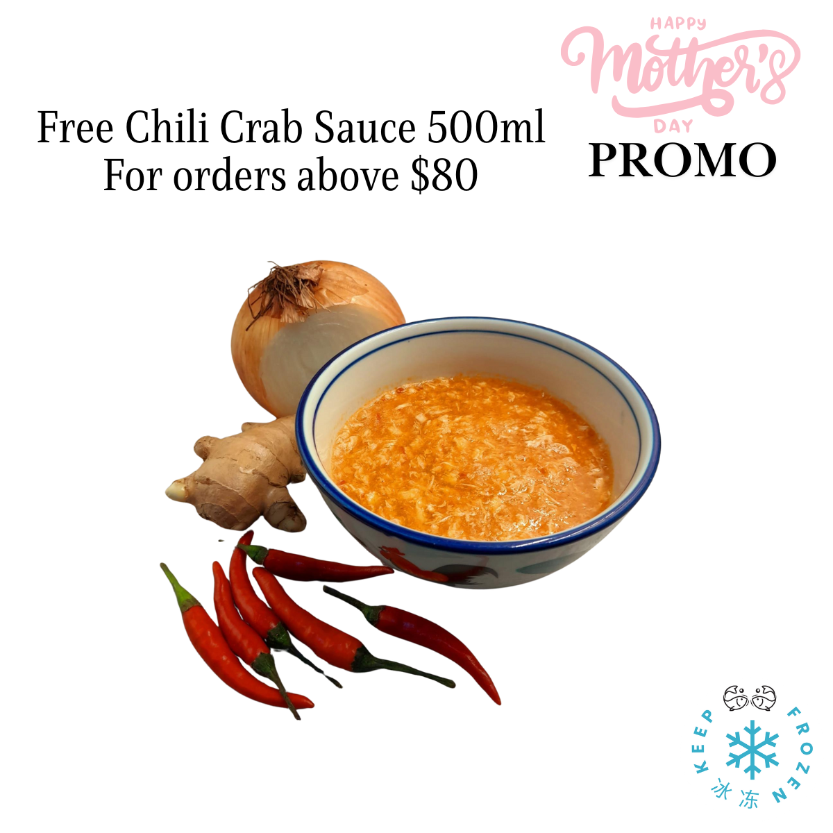 MAY PROMO - FREE Chili Crab Sauce 500ml for order above $80