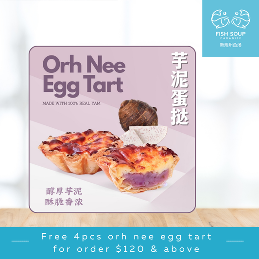 10.10 SALE - Get FREE Orh Nee Egg Tarts (4 pcs) with every $120 purchase